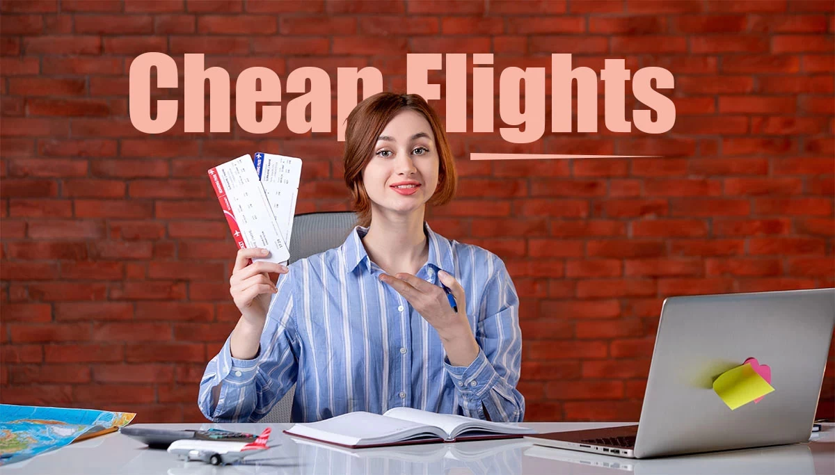 Top 8 Secrets for Finding Cheap Flights
